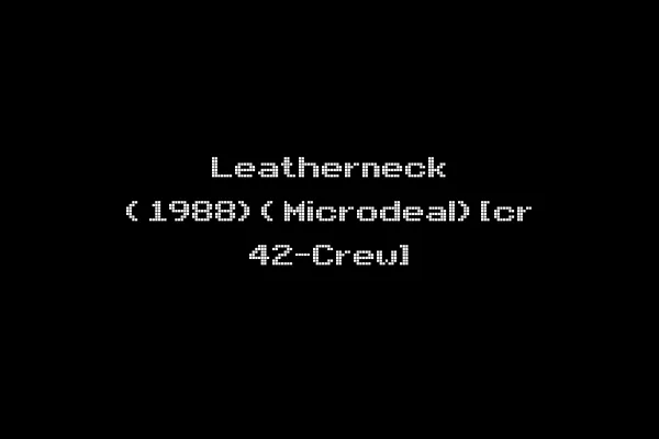 Leatherneck (1988)(Microdeal)[cr 42-Crew]