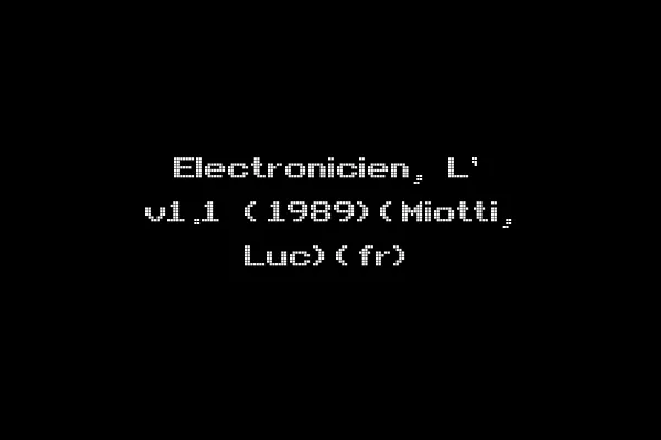 Electronicien, L' v1.1 (1989)(Miotti, Luc)(fr)