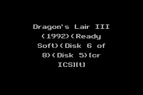 Dragon's Lair III (1992)(Ready Soft)(Disk 6 of 8)(Disk 5)[cr ICS][t]