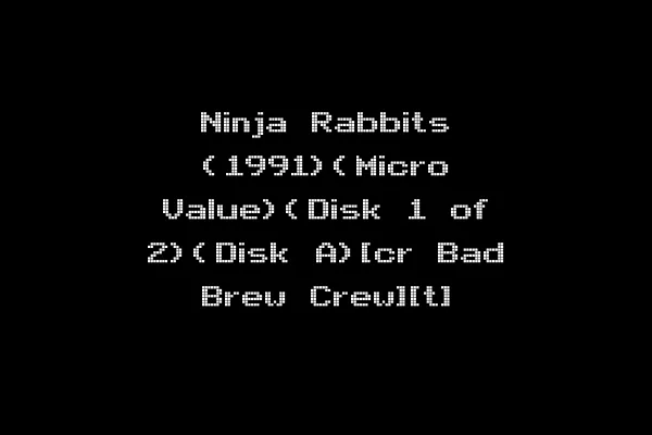 Ninja Rabbits (1991)(Micro Value)(Disk 1 of 2)(Disk A)[cr Bad Brew Crew][t]