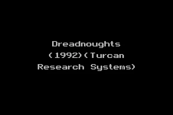Dreadnoughts (1992)(Turcan Research Systems)