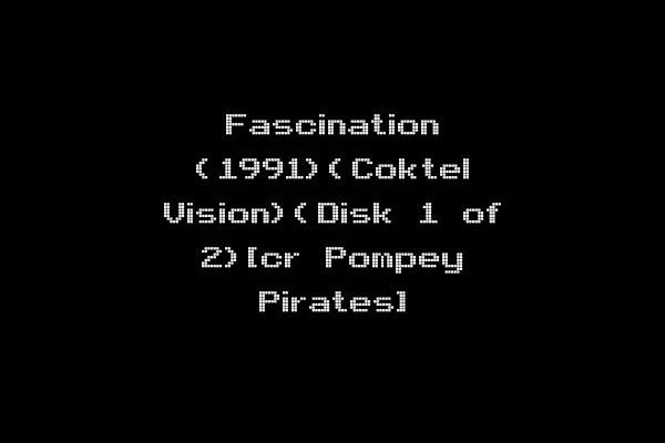 Fascination (1991)(Coktel Vision)(Disk 1 of 2)[cr Pompey Pirates]