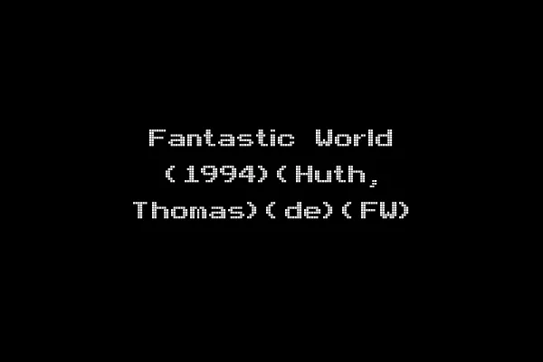 Fantastic World (1994)(Huth, Thomas)(de)(FW)