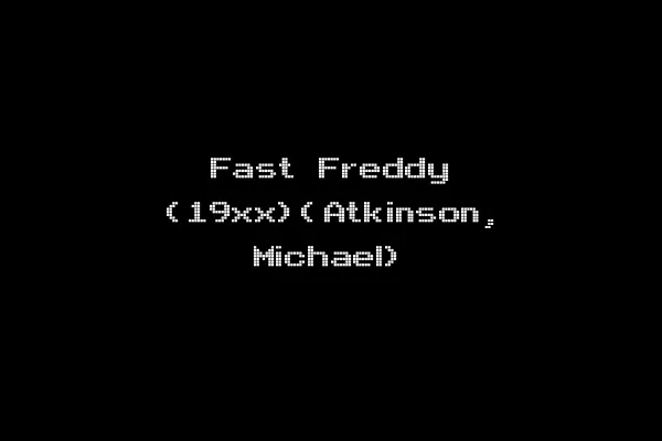 Fast Freddy (19xx)(Atkinson, Michael)
