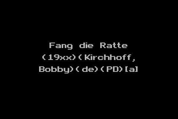 Fang die Ratte (19xx)(Kirchhoff, Bobby)(de)(PD)[a]