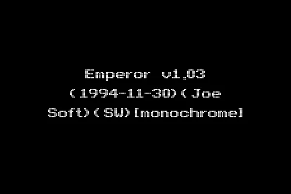 Emperor v1.03 (1994-11-30)(Joe Soft)(SW)[monochrome]