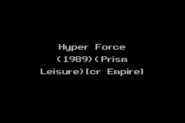 Hyper Force (1989)(Prism Leisure)[cr Empire]