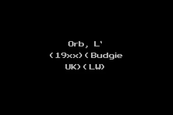 Orb, L' (19xx)(Budgie UK)(LW)