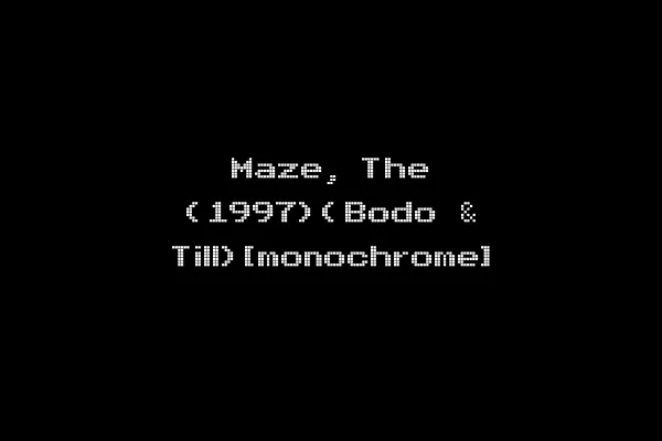Maze, The (1997)(Bodo & Till)[monochrome]