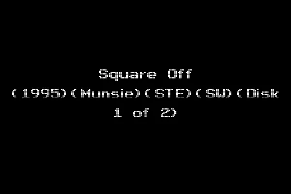 Square Off (1995)(Munsie)(STE)(SW)(Disk 1 of 2)