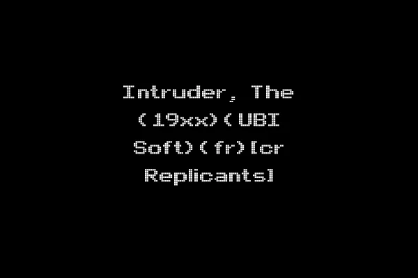 Intruder, The (19xx)(UBI Soft)(fr)[cr Replicants]