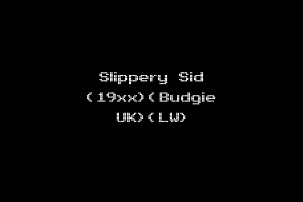 Slippery Sid (19xx)(Budgie UK)(LW)