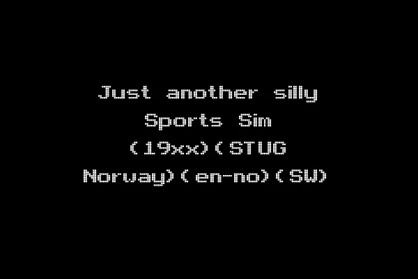 Just another silly Sports Sim (19xx)(STUG Norway)(en-no)(SW)