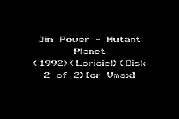 Jim Power - Mutant Planet (1992)(Loriciel)(Disk 2 of 2)[cr Vmax]