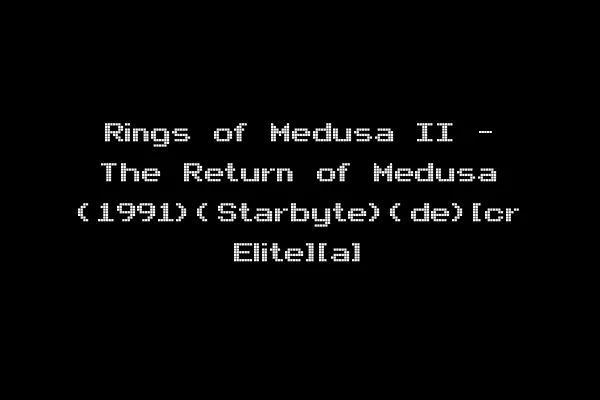 Rings of Medusa II - The Return of Medusa (1991)(Starbyte)(de)[cr Elite][a]