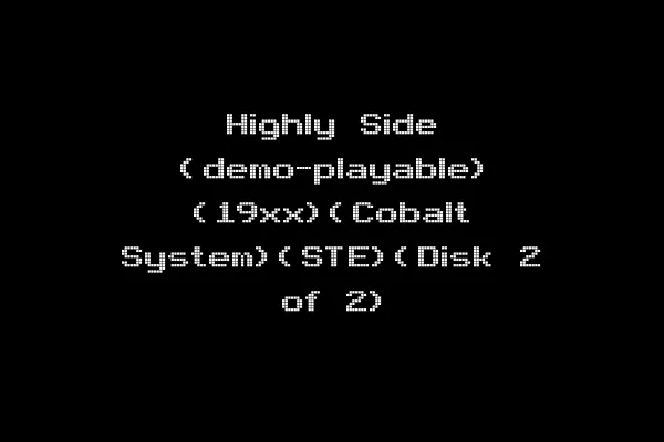 Highly Side (demo-playable) (19xx)(Cobalt System)(STE)(Disk 2 of 2)
