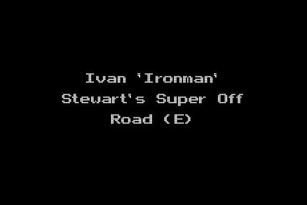 Ivan 'Ironman' Stewart's Super Off Road (E)