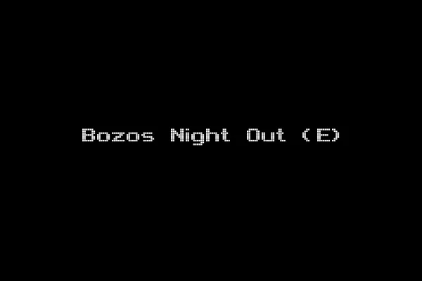 Bozos Night Out (E)
