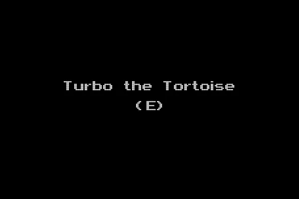 Turbo the Tortoise (E)