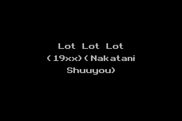 Lot Lot Lot (19xx)(Nakatani Shuuyou)