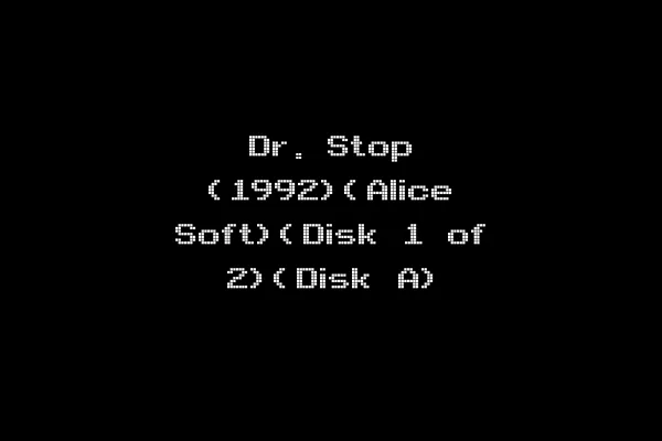 Dr. Stop (1992)(Alice Soft)(Disk 1 of 2)(Disk A)