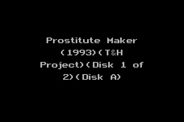 Prostitute Maker (1993)(T&H Project)(Disk 1 of 2)(Disk A)