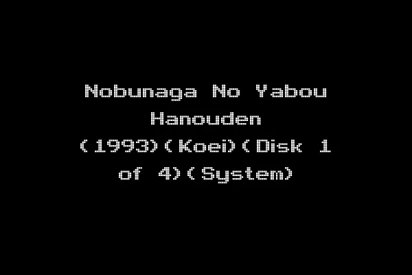 Nobunaga No Yabou Hanouden (1993)(Koei)(Disk 1 of 4)(System)