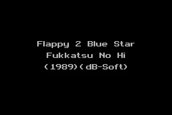 Flappy 2 Blue Star Fukkatsu No Hi (1989)(dB-Soft)