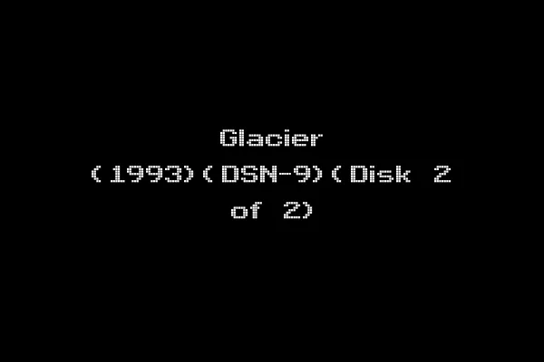 Glacier (1993)(DSN-9)(Disk 2 of 2)