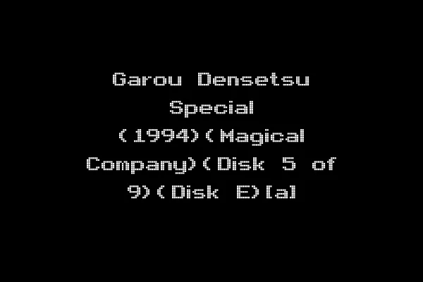 Garou Densetsu Special (1994)(Magical Company)(Disk 5 of 9)(Disk E)[a]