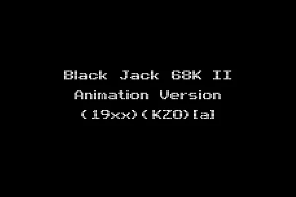 Black Jack 68K II Animation Version (19xx)(KZO)[a]