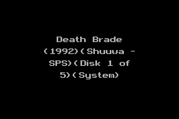 Death Brade (1992)(Shuuwa - SPS)(Disk 1 of 5)(System)