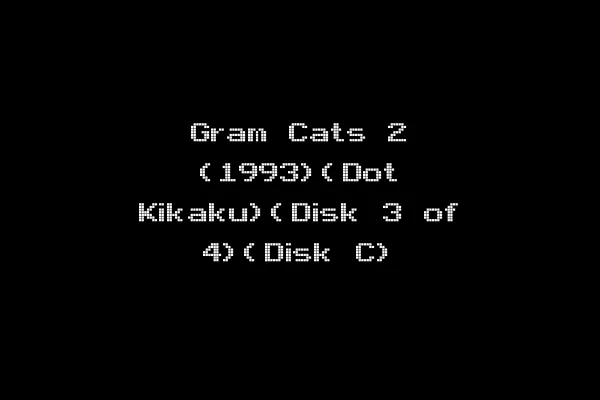 Gram Cats 2 (1993)(Dot Kikaku)(Disk 3 of 4)(Disk C)