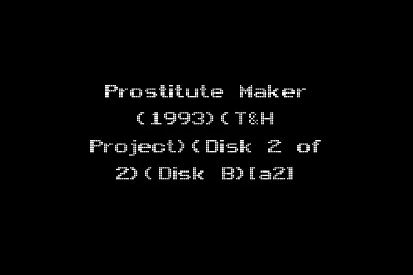 Prostitute Maker (1993)(T&H Project)(Disk 2 of 2)(Disk B)[a2]