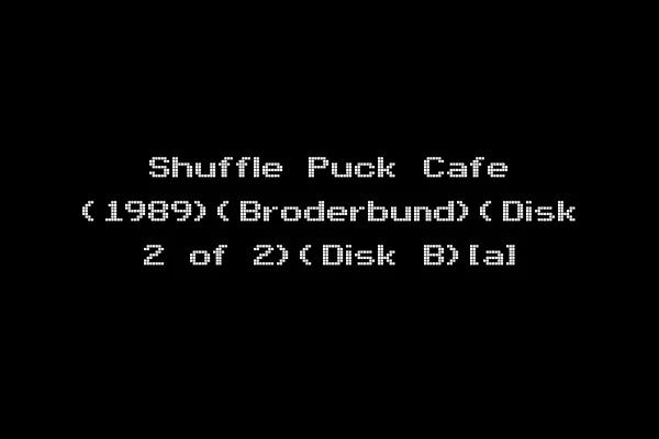 Shuffle Puck Cafe (1989)(Broderbund)(Disk 2 of 2)(Disk B)[a]