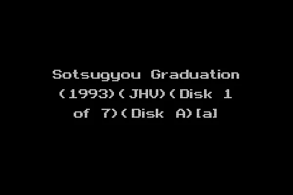 Sotsugyou Graduation (1993)(JHV)(Disk 1 of 7)(Disk A)[a]