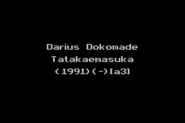 Darius Dokomade Tatakaemasuka (1991)(-)[a3]