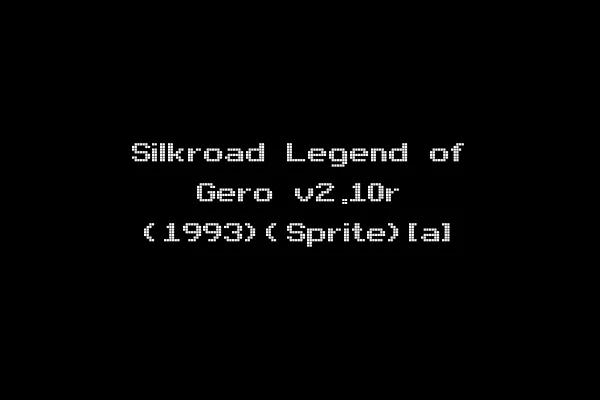 Silkroad Legend of Gero v2.10r (1993)(Sprite)[a]