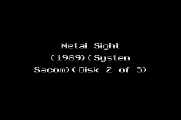 Metal Sight (1989)(System Sacom)(Disk 2 of 5)