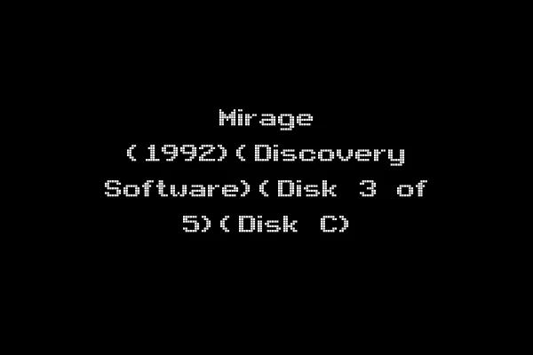 Mirage (1992)(Discovery Software)(Disk 3 of 5)(Disk C)