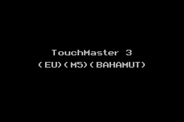 TouchMaster 3 (EU)(M5)(BAHAMUT)