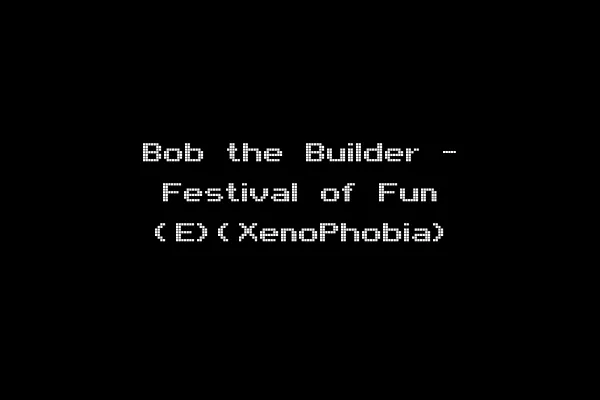 Bob the Builder - Festival of Fun (E)(XenoPhobia)