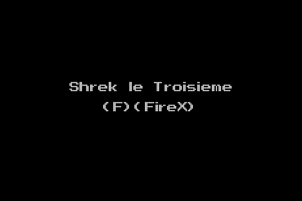 Shrek le Troisieme (F)(FireX)