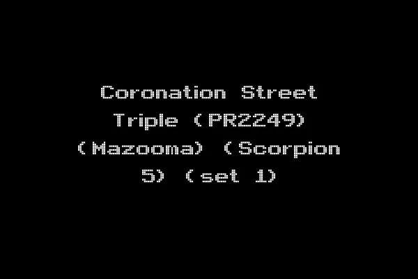 Coronation Street Triple (PR2249) (Mazooma) (Scorpion 5) (set 1)