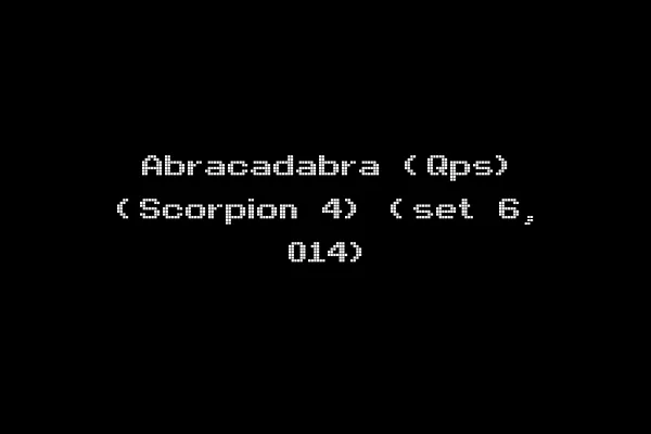 Abracadabra (Qps) (Scorpion 4) (set 6, 014)