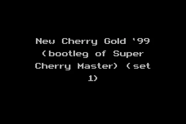 New Cherry Gold '99 (bootleg of Super Cherry Master) (set 1)