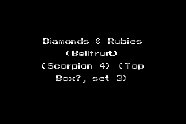 Diamonds & Rubies (Bellfruit) (Scorpion 4) (Top Box?, set 3)