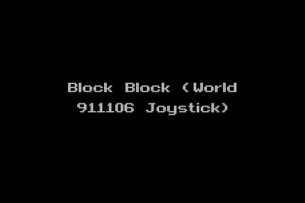 Block Block (World 911106 Joystick)