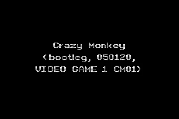 Crazy Monkey (bootleg, 050120, VIDEO GAME-1 CM01)