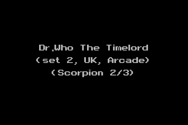 Dr.Who The Timelord (set 2, UK, Arcade) (Scorpion 2/3)